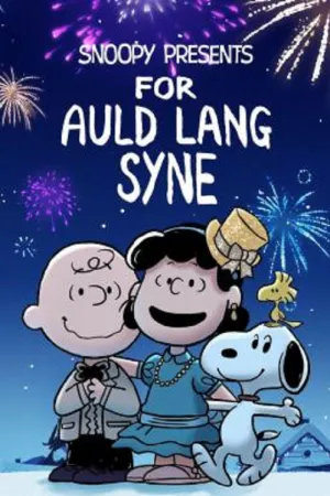 ดูหนังออนไลน์ฟรี Snoopy Presents For Auld Lang Syne (2021)  ซับไทย